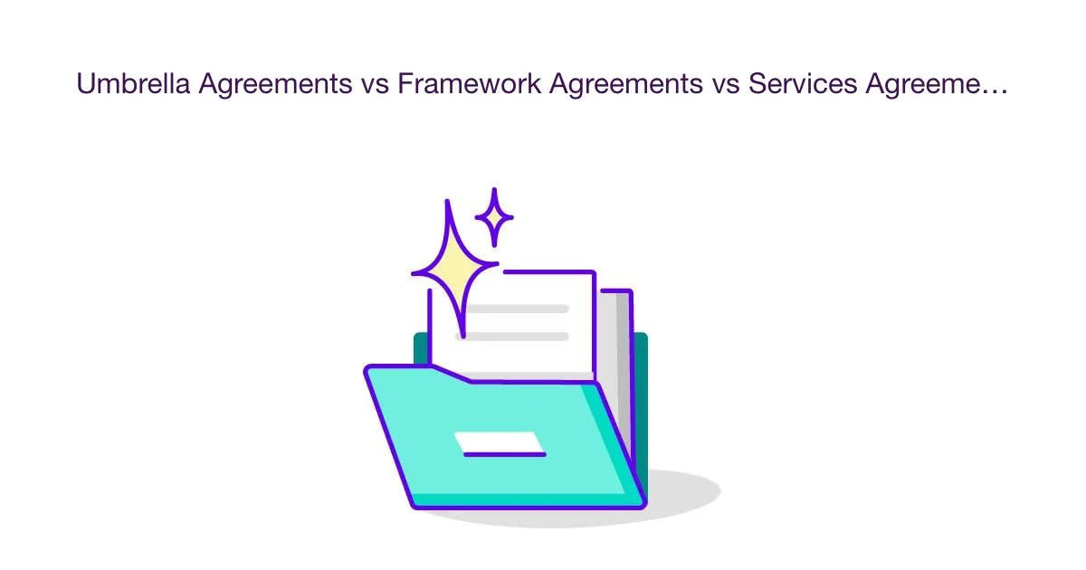 Umbrella Agreements vs Framework Agreements vs Services Agreements