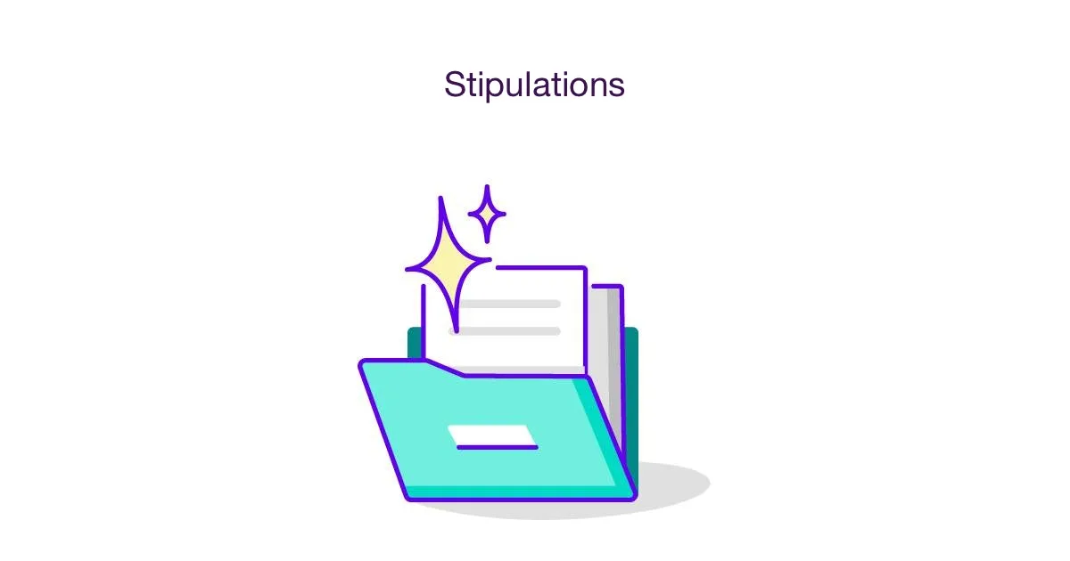 Stipulations & Conditions of Agreement