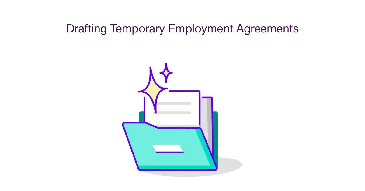 Drafting Temporary Employment Agreements