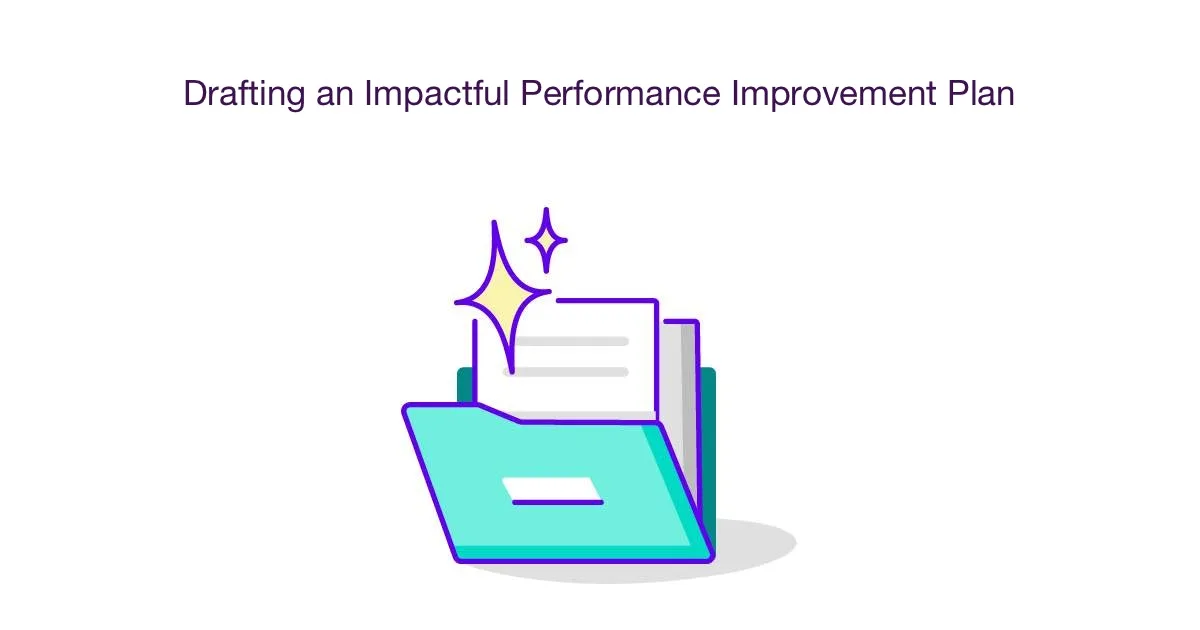 Drafting an Impactful Performance Improvement Plan