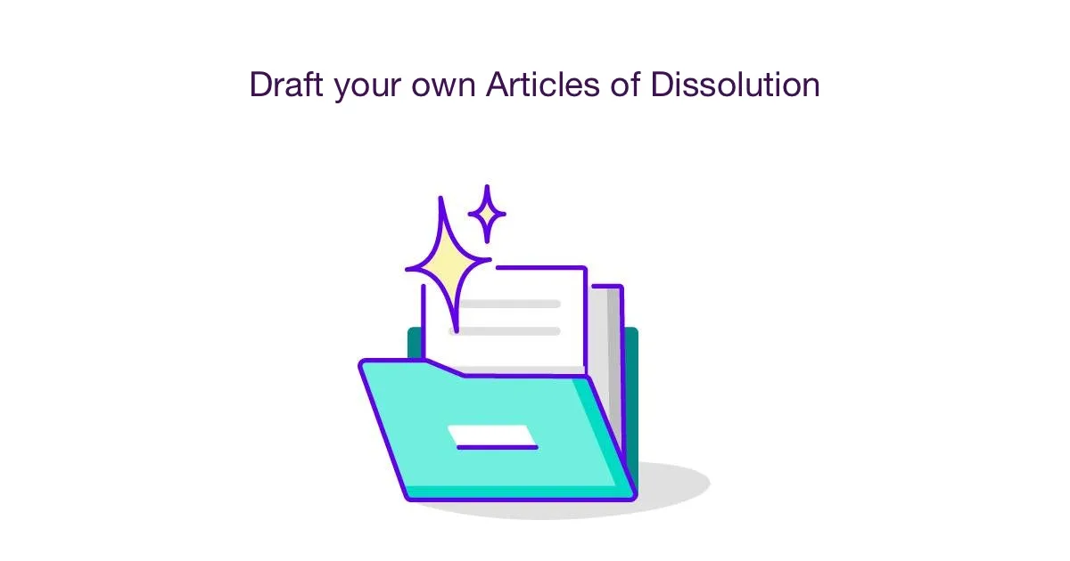 Draft your own Articles of Dissolution