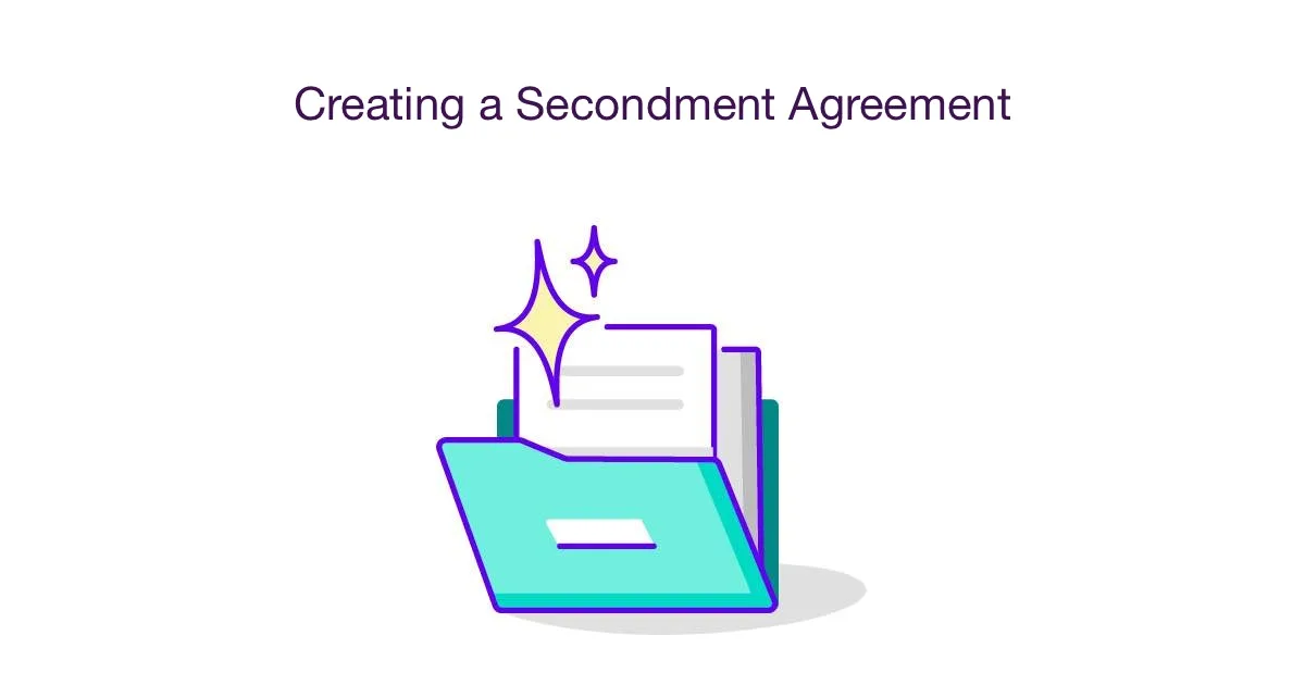 Creating a Secondment Agreement