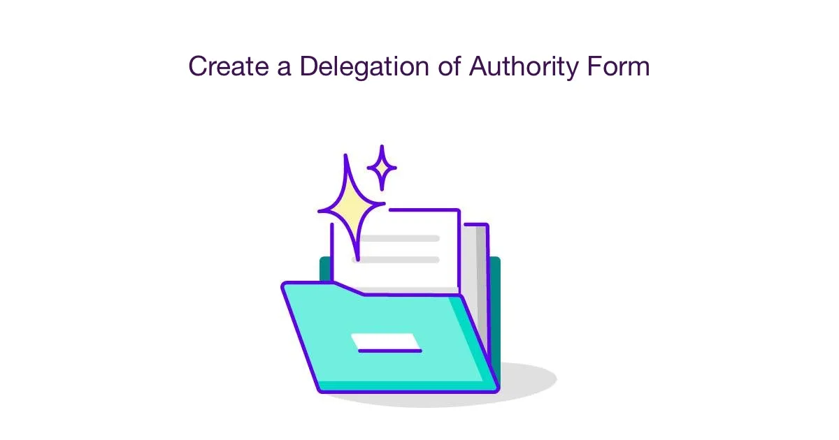 Create a Delegation of Authority Form