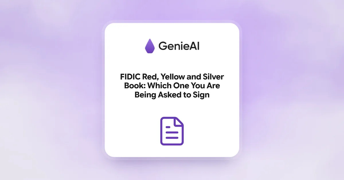 FIDIC Red, Yellow and Silver Book: Which One You Are Being Asked to Sign
