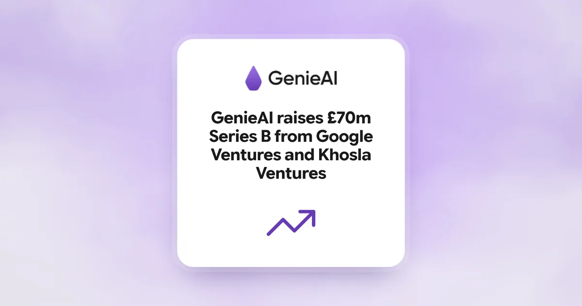 GenieAI raises £70m Series B from Google Ventures and Khosla Ventures