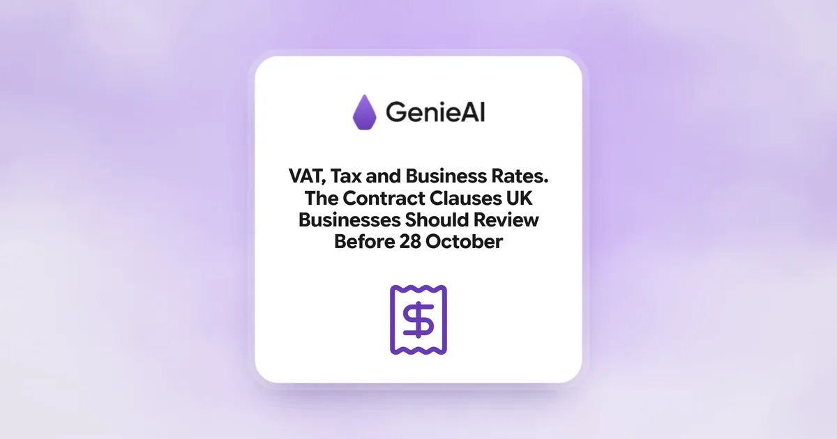 VAT, Tax and Business Rates. The Contract Clauses UK Businesses Should Review Before 28 October