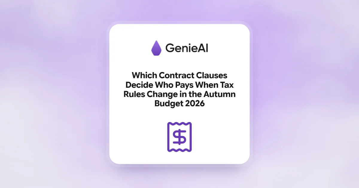 Which Contract Clauses Decide Who Pays When Tax Rules Change in the Autumn Budget 2026