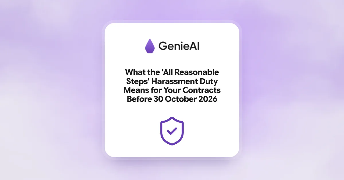 What the 'All Reasonable Steps' Harassment Duty Means for Your Contracts Before 30 October 2026
